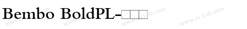 Bembo BoldPL字体转换